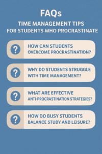 FAQs – Time Management Tips for Students Who Procrastinate