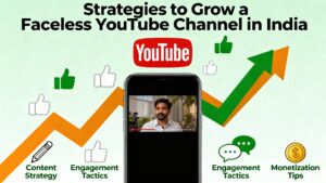 How to Grow a Faceless YouTube Channel in India