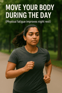 Move Your Body During the Day – Physical Fatigue Improves Night Rest
