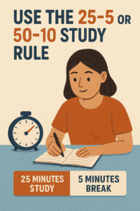Use the 25–5 or 50–10 Study Rule