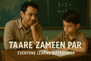 Taare Zameen Par – Everyone Learns Differently
