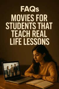 FAQs – Movies for Students That Teach Real Life Lessons
